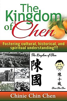 The Kingdom Of Chen: For Wide Auiences!!! Text!!! Orange Cover!!!-..