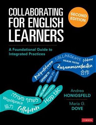 Collaborating For English Learners: A Foundational Guide To Integrated Practices-..