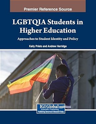 Lgbtqia Students In Higher Education: Approaches To Student Identity And Policy-..