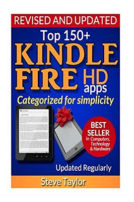 Top 150+ Kindle Fire Hd Apps: Categorized For Simplicity (Updated Regularly)-..