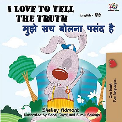 I Love To Tell The Truth: English Hindi Bilingual Book-..