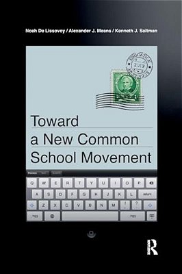 Toward A New Common School Movement-..