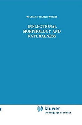 Inflectional Morphology And Naturalness-..