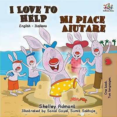 I Love To Help Mi Piace Aiutare: English Italian Bilingual Edition-..