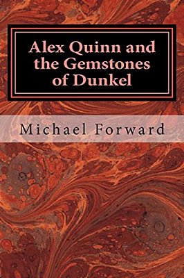 Alex Quinn And The Gemstones Of Dunkel-..