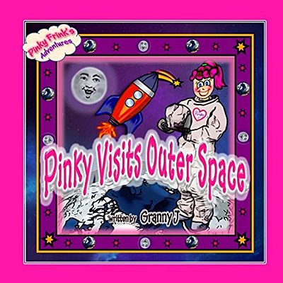 Pinky Visits Outer Space: Pinky Frink's Adventures-..