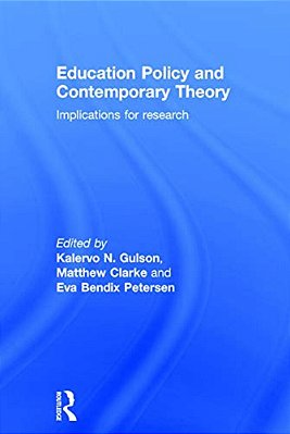 Education Policy And Contemporary Theory: Implications For Research-..