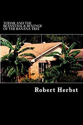 Yodar And The Beanstalk & Revenge Of The Banana Tree-..