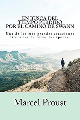 En Busca Del Tiempo Perdido - Por El Camino De Swann-..