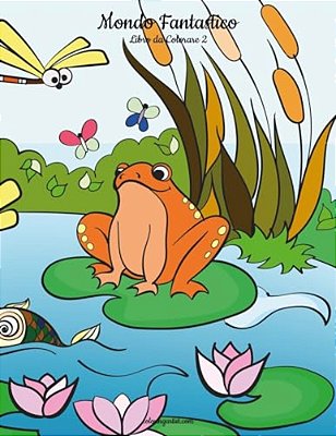 Mondo Fantastico Libro Da Colorare 2-..