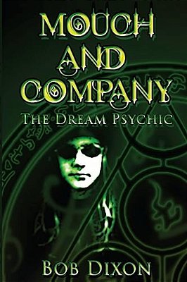 Mouch And Company: The Dream Psychic-..