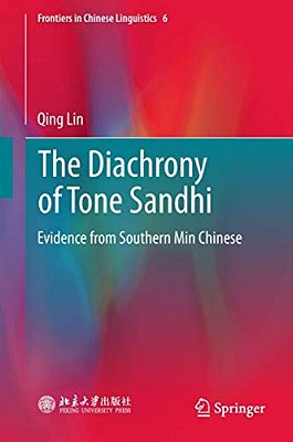 The Diachrony Of Tone Sandhi: Evidence From Southern Min Chinese-..