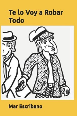 Te Lo Voy A Robar Todo-..