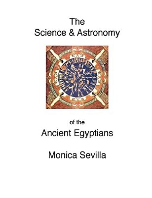 The Science And The Astronomy Of The Ancient Egyptians-..