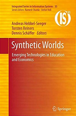 Synthetic Worlds: Emerging Technologies In Education And Economics-..