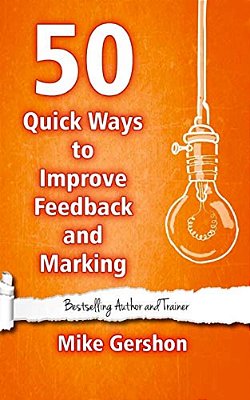 50 Quick Ways To Improve Feedback And Marking-..