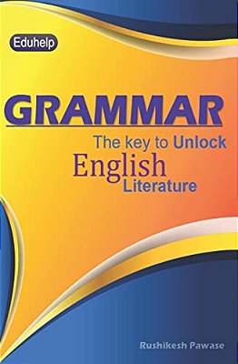Grammar: The Key To Unlock English Literature-..