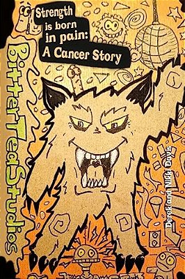 Strength Is Born In Pain: A Cancer Story-..