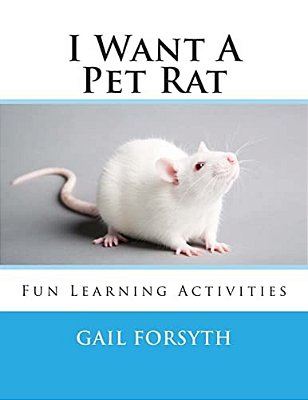 I Want A Pet Rat: Fun Learning Activities-..