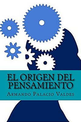 El Origen Del Pensamiento (Spanish Edition)-..