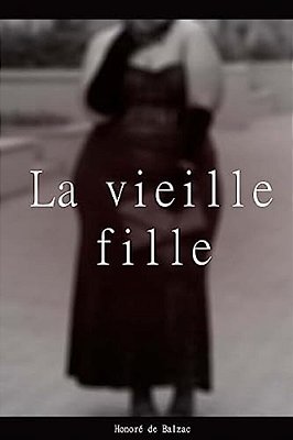 La Vieille Fille-..