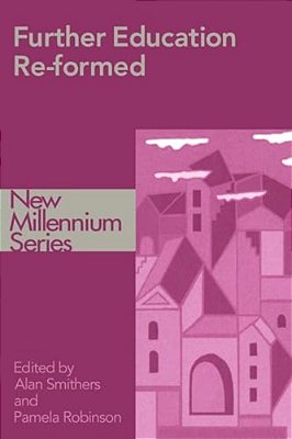 Further Education Re-Formed-..