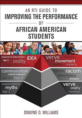 An Rti Guide To Improving The Performance Of African American Students-..