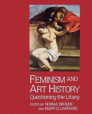 Feminism And Art History: Questioning The Litany-..