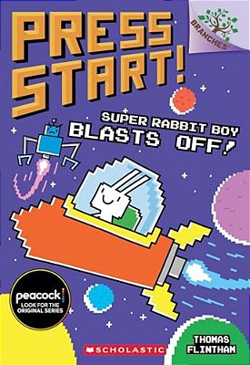 Super Rabbit Boy Blasts Off!: A Branches Book (Press Start! #5): Volume 5-..