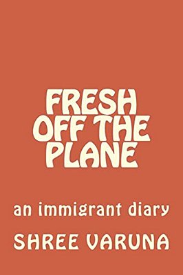Fresh Off The Plane: An Immigrant Diary - Vol. 1 (Pennsylvania To Baltimore)-..