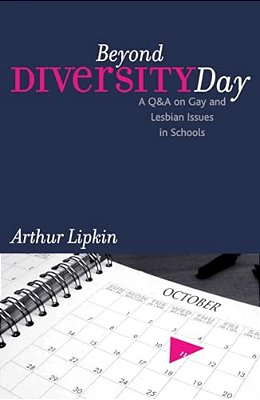 Beyond Diversity Day: A Q&a On Gay And Lesbian Issues In Schools-..