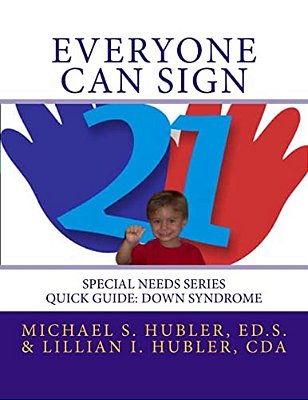 Everyone Can Sign: Special Needs Series-..
