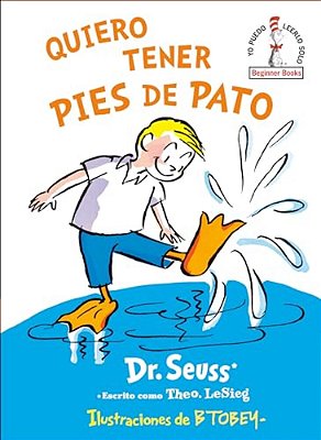 Quiero Tener Pies De Pato (I Wish That I Had Duck Feet (Spanish Edition)-..
