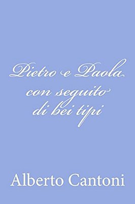 Pietro E Paola Con Seguito Di Bei Tipi-..