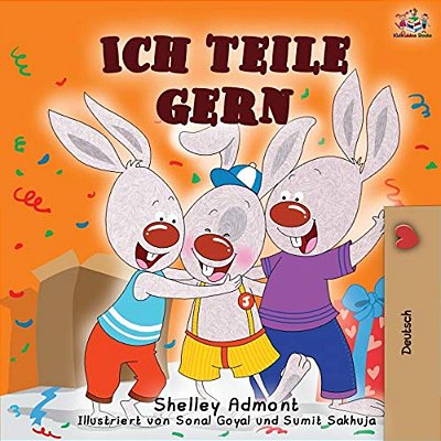 Ich Teile Gern: I Love To Share - German Edition-..