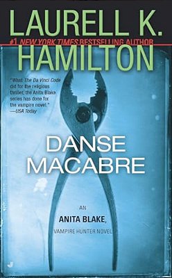 Danse Macabre: An Anita Blake, Vampire Hunter Novel-..