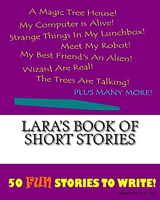 Lara's Book Of Short Stories-..