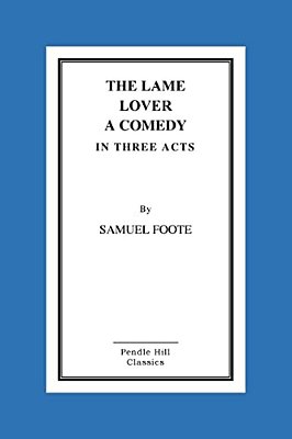 The Lame Lover A Comedy In Three Acts-..