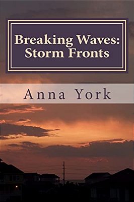 Breaking Waves: Storm Fronts: The Fourth Summer-..