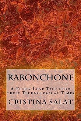 Rabonchone: A Funny Love Tale From These Technological Times-..