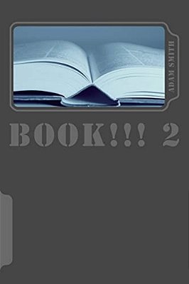 Book!!! 2: The 2ND Book!!!-..