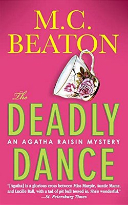 The Deadly Dance: An Agatha Raisin Mystery-..