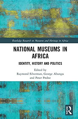National Museums In Africa: Identity, History And Politics-..