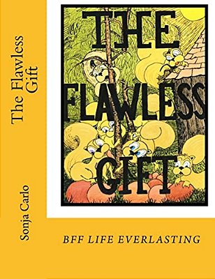 The Flawless Gift: A Story About Friendship, And Old Fashioned Morals. -..