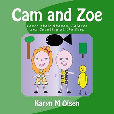 Cam And Zoe: Learn Their Shapes, Colours And Counting At The Park-..