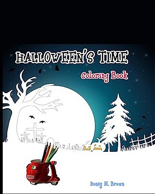Halloween's Time: Coloring For Relax-..