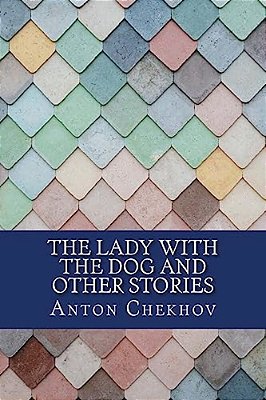 The Lady With The Dog And Other Stories-..