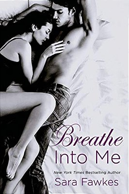 Breathe Into Me-..