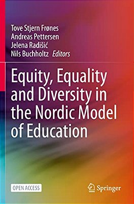 Equity, Equality And Diversity In The Nordic Model Of Education-..
