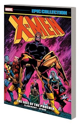 X-Men Epic Collection: The Fate Of The Phoenix [New Printing]-..